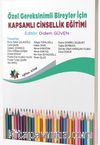 Özel Gereksinimli Bireyler İçin Kapsamlı Cinsellik Eğitimi