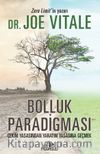 Bolluk Paradigması & Çekim Yasasından Yaratım Yasasına Geçmek