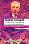 Tertium Organum & Üçüncü Düşünce Kuralları - Dünyanın Gizemlerine Bir Anahtar