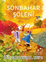 Sonbahar Şöleni / Doğanın Hasadı