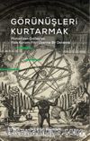 Görünüşleri Kurtarmak & Platon’dan Galıleo’ya, Fizik Kuramı Fikri Üzerine Bir Deneme