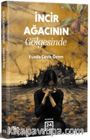 İncir Ağacının Gölgesinde
