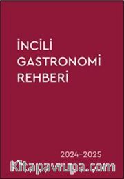 İncili Gasrtronomi Rehberi 2024-2025