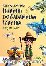 İlham Avcıları İçin İlhamını Doğadan Alan İcatlar