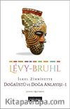 İlkel Zihniyette Doğaüstü ve Doğa Anlayışı 1