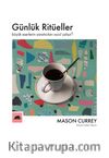 Günlük Ritüeller & Büyük Eserlerin Yaratıcıları Nasıl Çalışır?