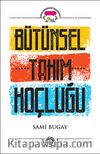 Bütünsel Takım Koçluğu