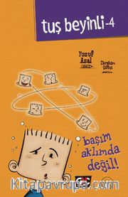 Başım Aklımda Değil / Tuş Beyinli Serisi 4