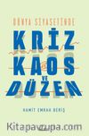 Dünya Siyasetinde Kriz, Kaos ve Düzen