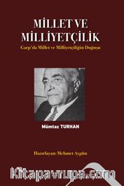 Millet ve Milliyetçilik <br /> Garp’da Millet ve Milliyetçiliğin Doğuşu