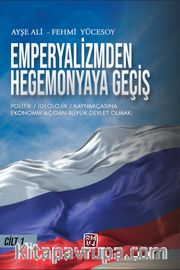 Emperyalizmden Hegemonyaya Geçiş Büyük Devlet Olmak ABD ve Rusya (Cilt 1)