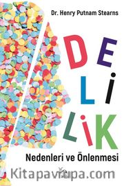 Delilik <br /> Nedenleri ve Önlenmesi