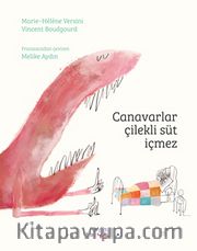 Canavarlar Çilekli Süt İçmez