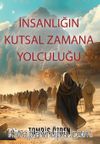 İnsanlığın Kutsal Zamana Yolculuğu