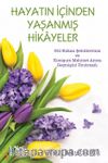 Hayatın İçinden Yaşanmış Hikayeler