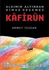 Kafirun & Alkımın Altından Kimse Geçemez