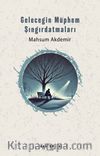 Geleceğin Müphem Şıngırdatmaları
