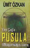 Yeni Çağ’a Pusula