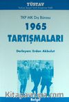 TKP MK Dış Bürosu 1965 Tartışmaları