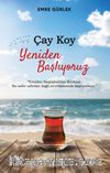 Çay Koy Yeniden Başlıyoruz