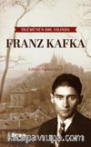 Ölümünün 100. Yılında Franz Kafka