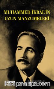 Muhammed İkbal’in Uzun Manzumeleri
