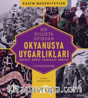 Okyanusya Uygarlıklar <br /> Aborjinler - Maoriler - Polinezyalılar - Hawaiililer 