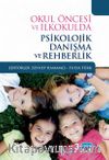 Okul Öncesi ve İlkokulda Psikolojik Danışma ve Rehberlik