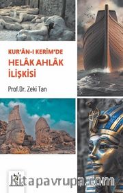 Kur’an-ı Kerîm’de Helak Ahlak İlişkisi