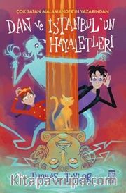 Dan ve İstanbul’un Hayaletleri