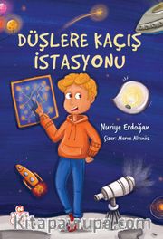 Düşlere Kaçış İstasyonu