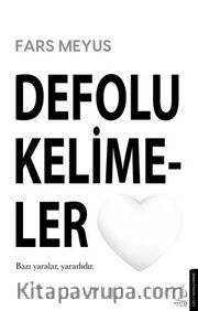 Defolu Kelimeler <br /> Bazı Yaralar Yararlıdır