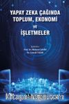 Yapay Zeka Çağında Toplum, Ekonomi ve İşletmeler