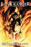 Lone Ranger 3 - Dünya Yanıyor