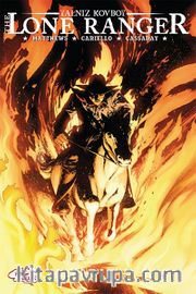 Lone Ranger 3 - Dünya Yanıyor