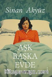 Aşk Başka Evde