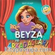 Beyza ve Arkadaşları