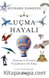 Uçma Hayali & Tasarım ve Evrimin Yerçekimini Alt Edişi