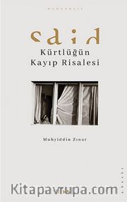 Said <br /> Kürtlüğün Kayıp Risalesi