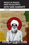İngiliz ve Fransız Arşiv Belgeleriyle Şeyh Said Hareketi