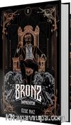Bronz 2: İmparator (Ciltli)