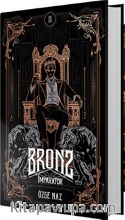 Bronz 2: İmparator (Ciltli)