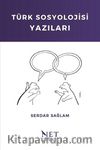 Türk Sosyolojisi Yazıları