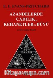 Azandelerde Cadılık, Kehanetler ve Büyü