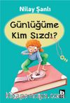 Günlüğüme Kim Sızdı?
