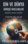 Din ve Dünya Görüşü İncelemeleri & Tabuları Yıkmak Üzerine