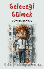 Geleceği Gülmek