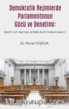 Demokratik Rejimlerde Parlamentonun Gücü ve Denetimi
