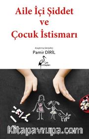 Aile İçi Şiddet ve Çocuk İstismarı