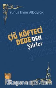 Çiğ Köfteci Dede’den Şiirler